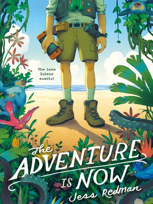 cover image of The Adventure Is Now